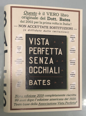 libro «VISTA PERFETTA SENZA OCCHIALI — BATES» nona edizione 99 anni, con stampa fine e riferimenti per la lettura e audiolibro professionale